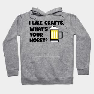 I Like Crafts Hoodie